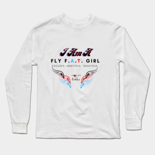 I Am A Fly F.A.T. Girl Long Sleeve T-Shirt